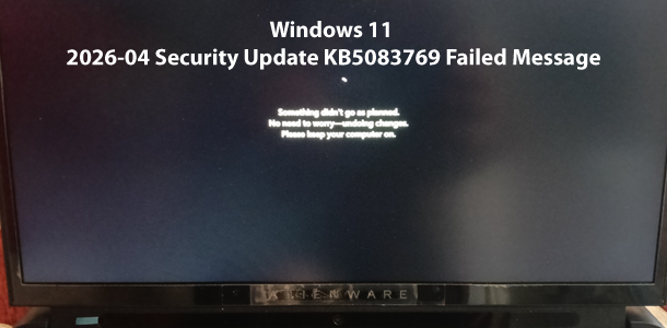 Windows 11 2026-04 Security Update KB5083769 Failed Message